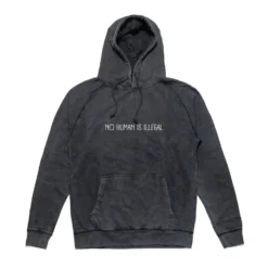 No Human Is Illegal Hoodie