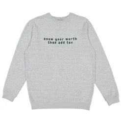 Know Your Worth Crewneck