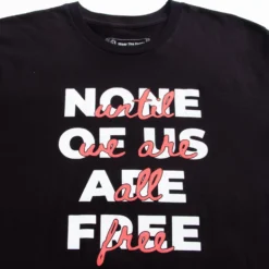 None Of Us Are Free Tee -Aurora Style Shop none of us are free tee wear the peace 762774